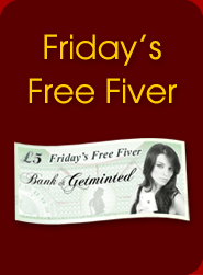 Play this Friday and get a free £5 Bonus with your first deposit!